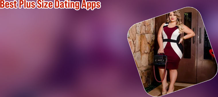 Best dating apps for curvy